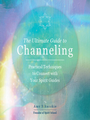 cover image of The Ultimate Guide to Channeling